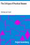 [Gutenberg 5683] • The Critique of Practical Reason